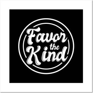 'Favor The Kind' Radical Kindness Anti Bullying Shirt Posters and Art